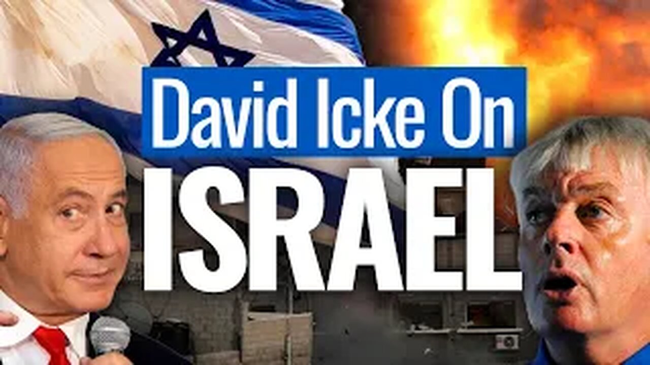 David Icke Talks Israel, Palestine & Benjamin Netanyahu