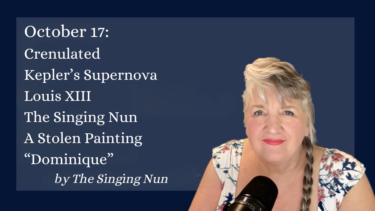 October 17: A word, some events, a birthday or two, and "Dominique" by the Singing Nun