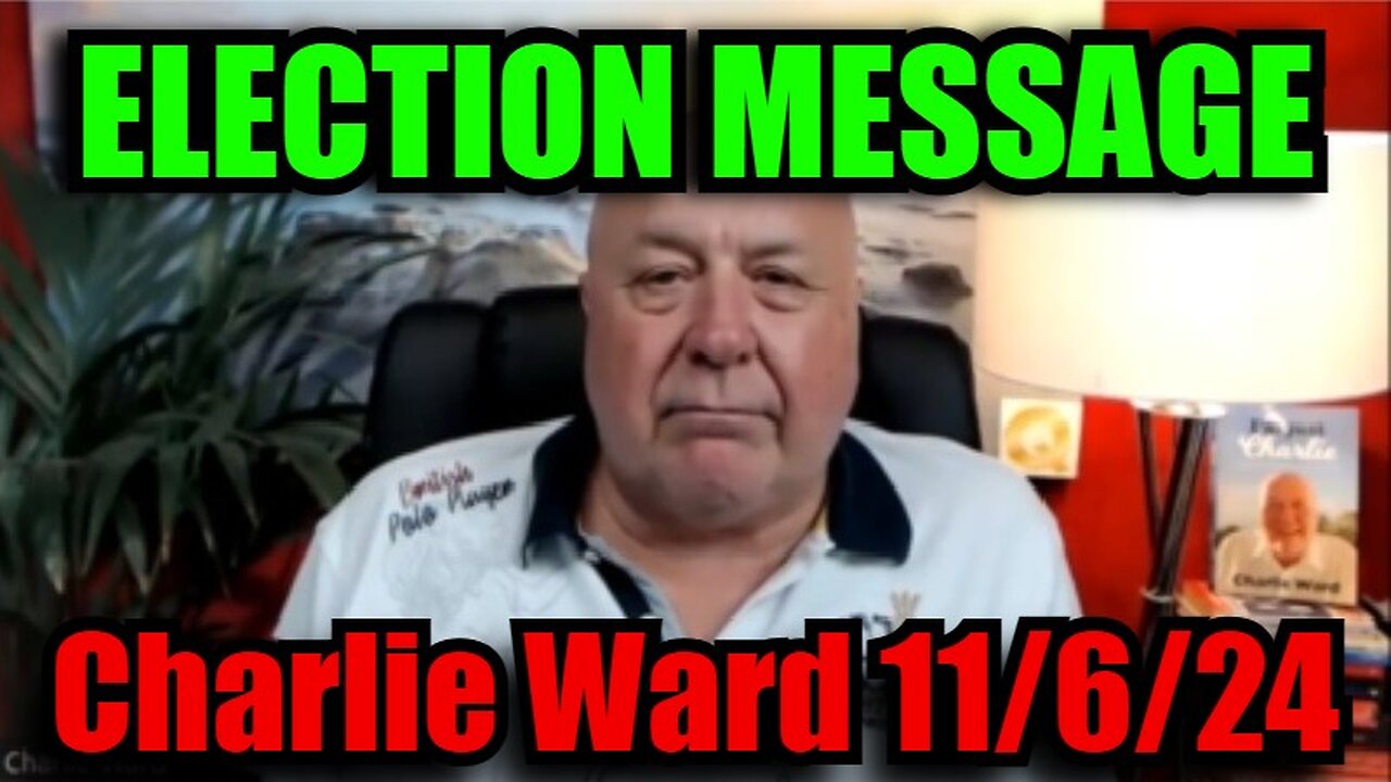 Charlie Ward SHOCKING Intel 11/6/24 - ELECTION MESSAGE!