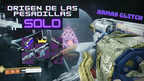 Solo Origen de las Pesadillas (Todos los encuentros) [Armas glitch]