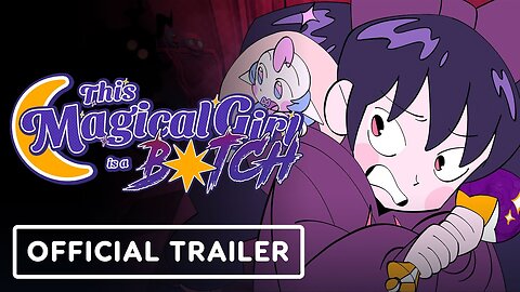 This Magical Girl is a B*tch - Official Act 2 Launch Trailer | Ghouls 4 Games