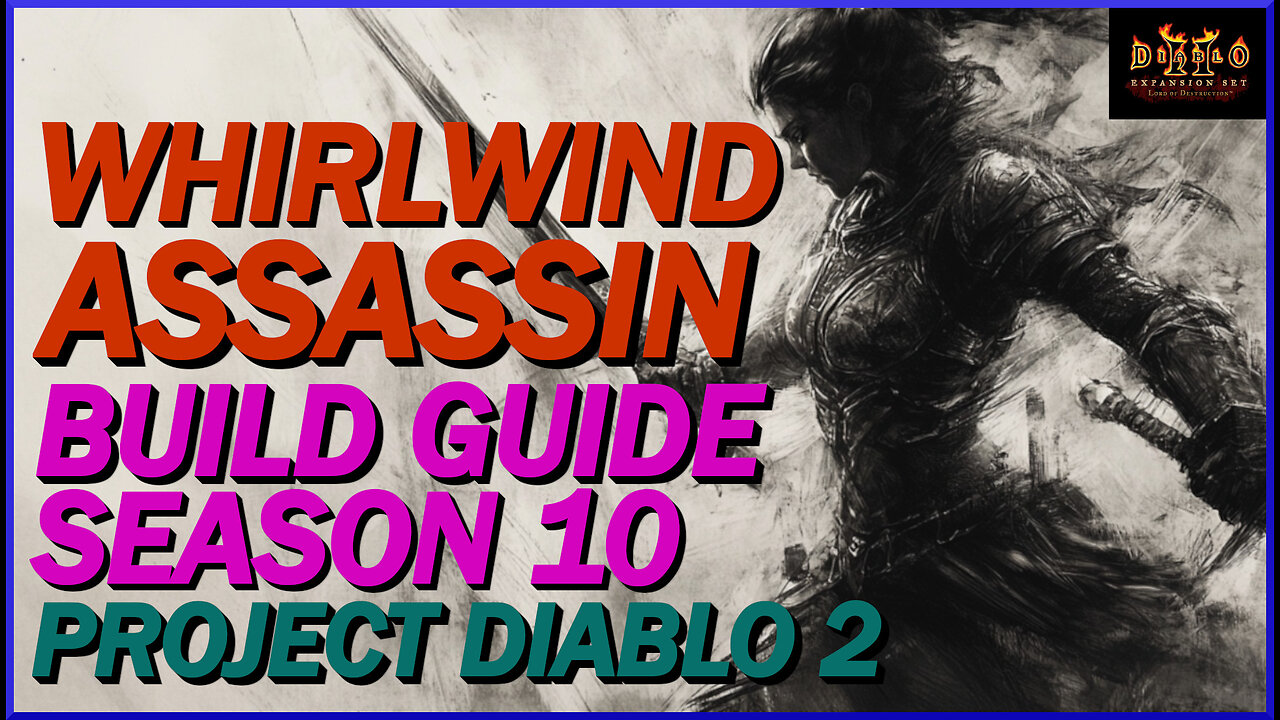 Whirlwind Assassin Build Guide! Blast Through All Mapping Content! Project Diablo 2 Season 10