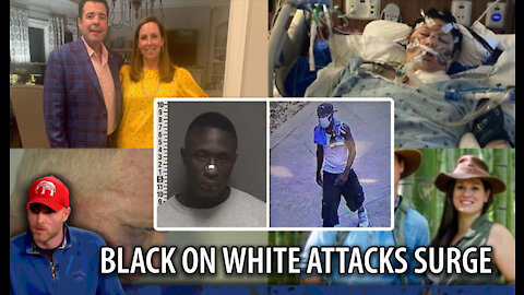 Random Black on White Attacks SURGE Amid 'Critical Race Theory' Push