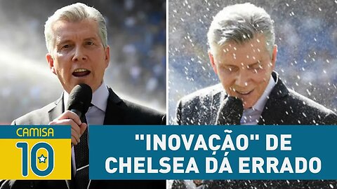 Nossa! Chelsea foi inovar antes de jogo, e OLHA o que aconteceu