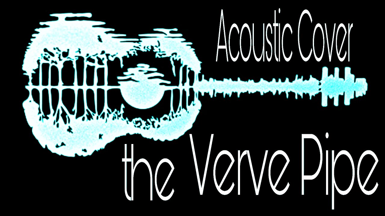 Acoustic Cover - The Freshmen the Verve Pipe