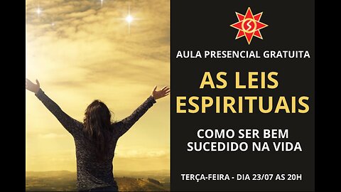 AS LEIS ESPIRITUAIS - Como ser bem-sucedido na vida