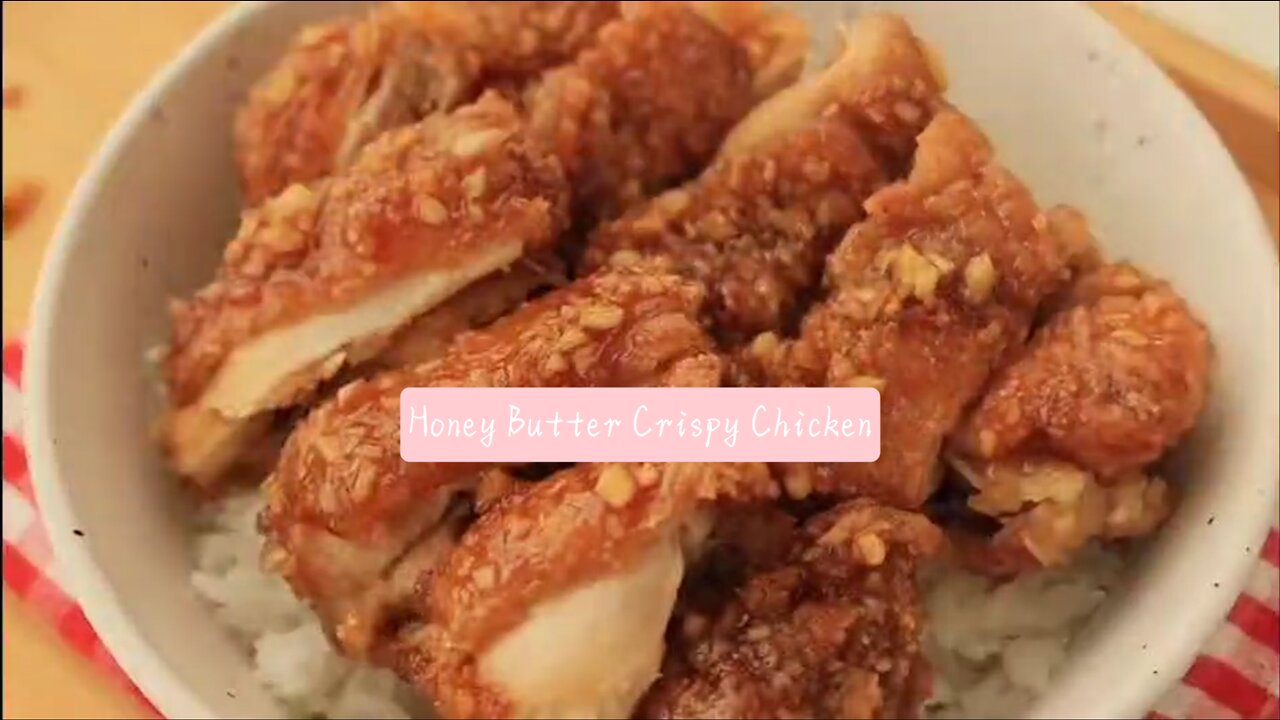 Homemade honey butter crispy chicken