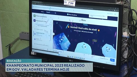 Educação: Khanpeonato Municipal 2023 realizado em Gov. Valadares termina hoje.