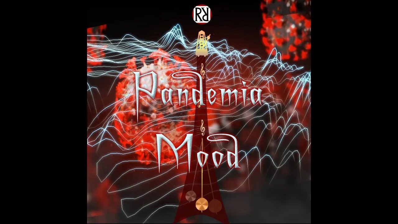 Covid 19 - Pandemia Mood