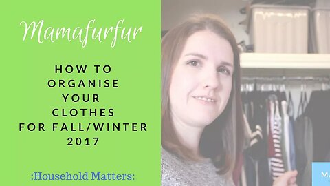 How to Organise your Clothes for Fall/Winter 2017 ❄🎃¦ Clothes tidy tips and hacks ¦ Mamafurfur ❄✨