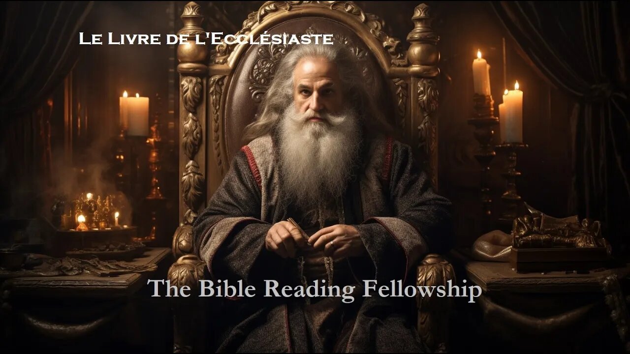 Bible Reading Fellowship Live Stream - La belle Bible de la série France - Eccleciastes