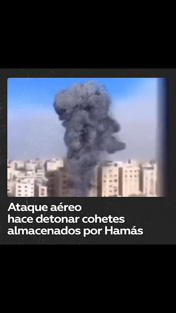 Bombardeo provoca detonación de cohetes almacenados de Hamás