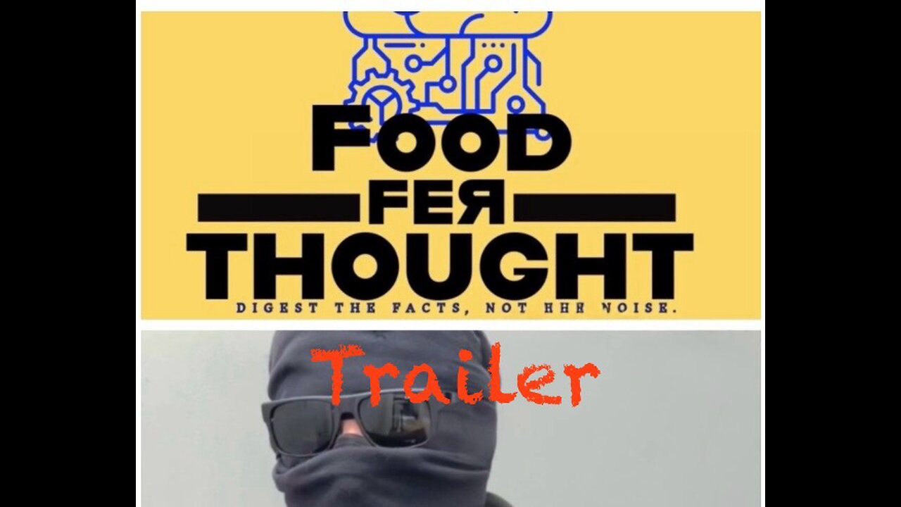 Food Fer Thought Trailer