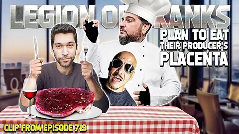 LOS Plans to Eat Their Producer's Placenta