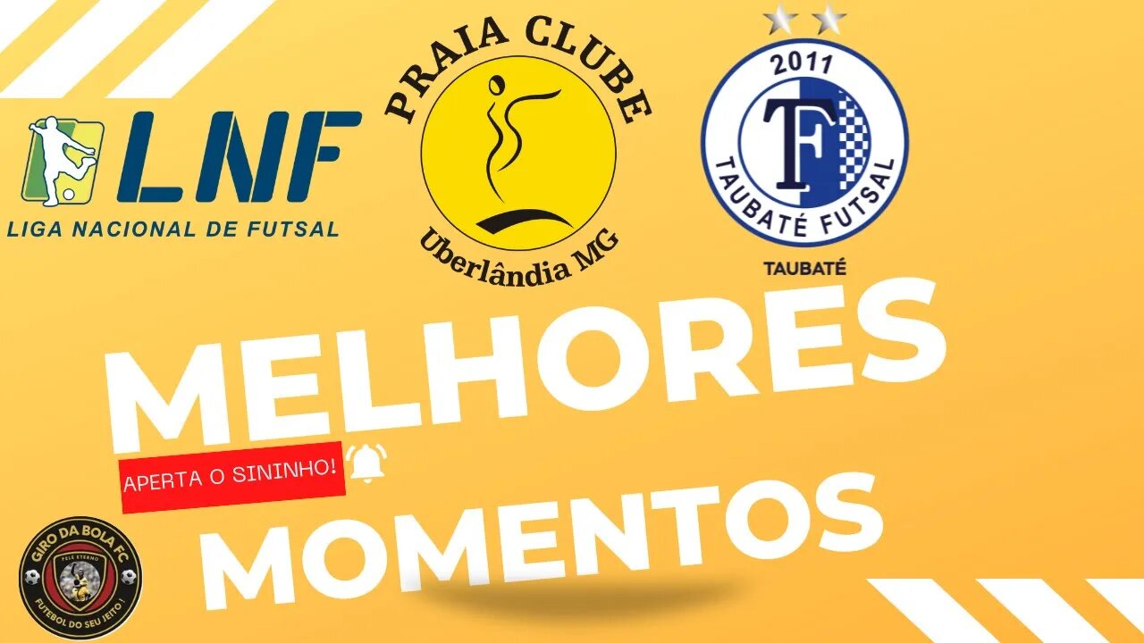 MELHORES MOMENTOS PRAIA CLUBE 2 x 1TAUBATÉ 1ª RODADA LNF 23