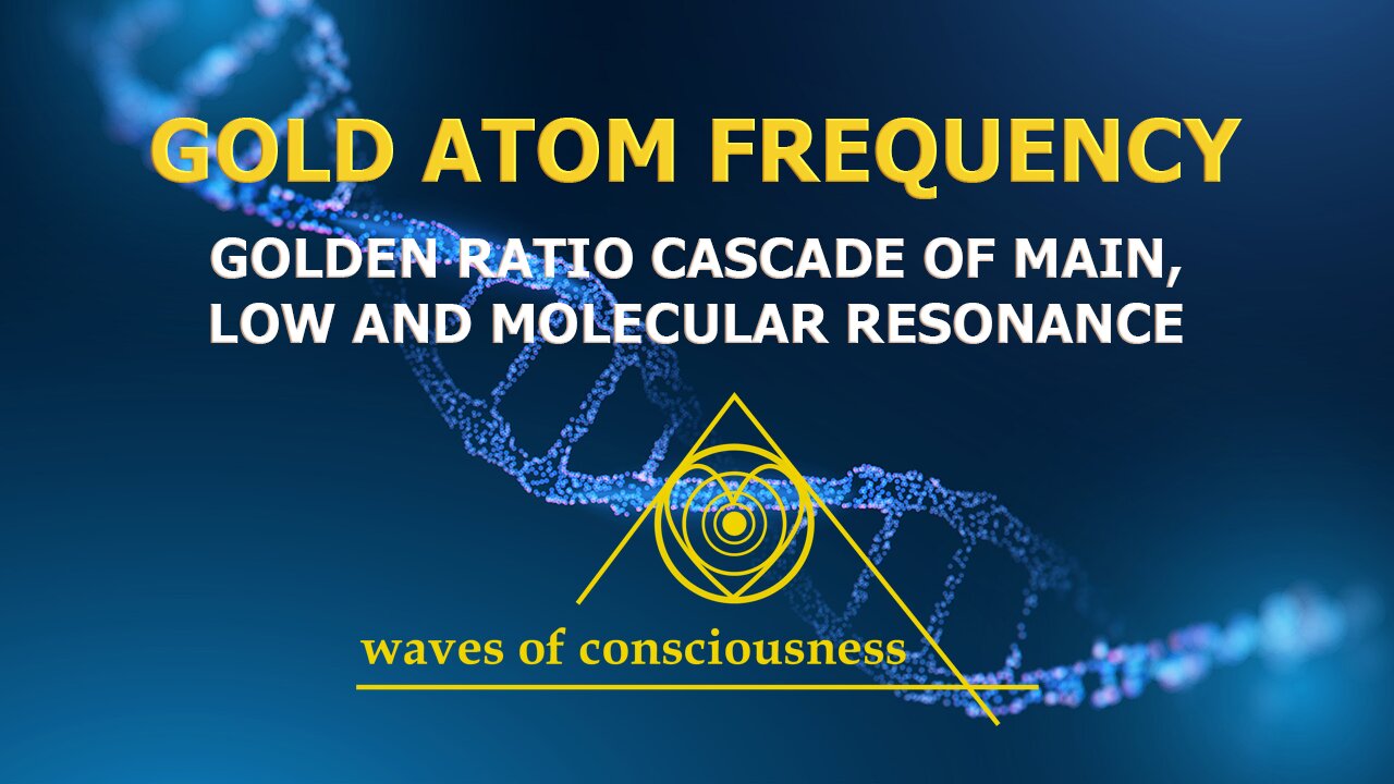 Gold atom frequency - golden ratio cascade