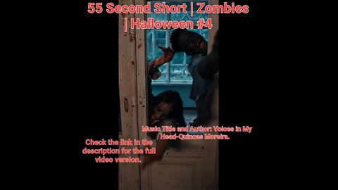 55 Second Short | Zombies |Halloween 2022 | Halloween Music #zombiesurvival #shorts #4