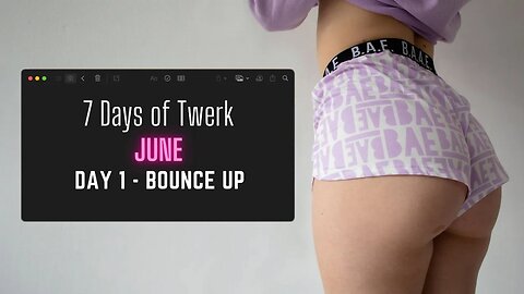 7 Days of Twerk Challenge | Day 1 | Bounce Up