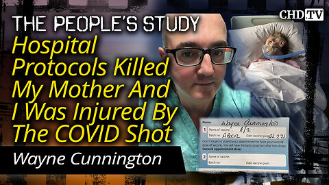 Hospital Protocols Killed My Mother And I Was Injured By The COVID Shot
