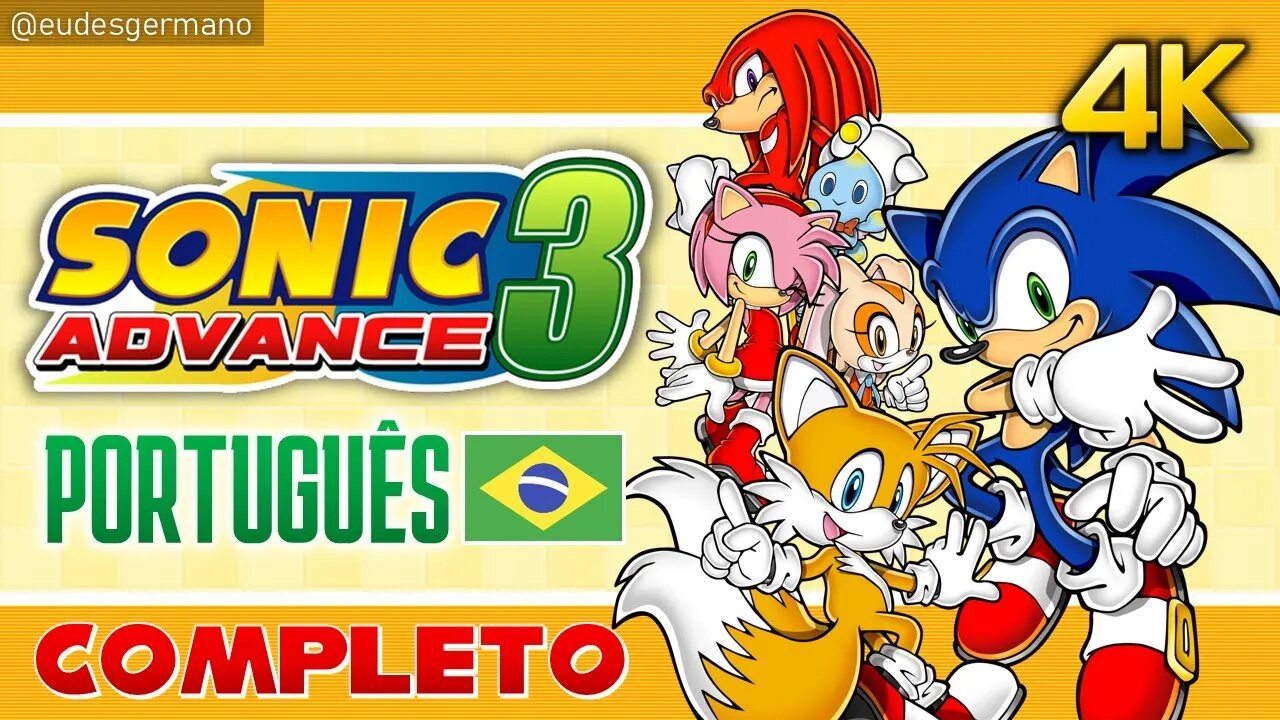 Sonic Advance 3 - Sonic e Super Sonic Até Zerar (Português PTBR) [4K]