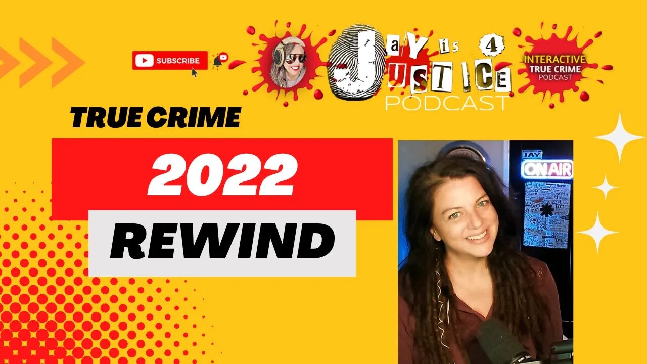 True Crime 2022 REWIND | Year in Review