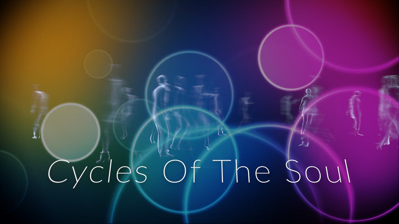 Cycles of The Soul