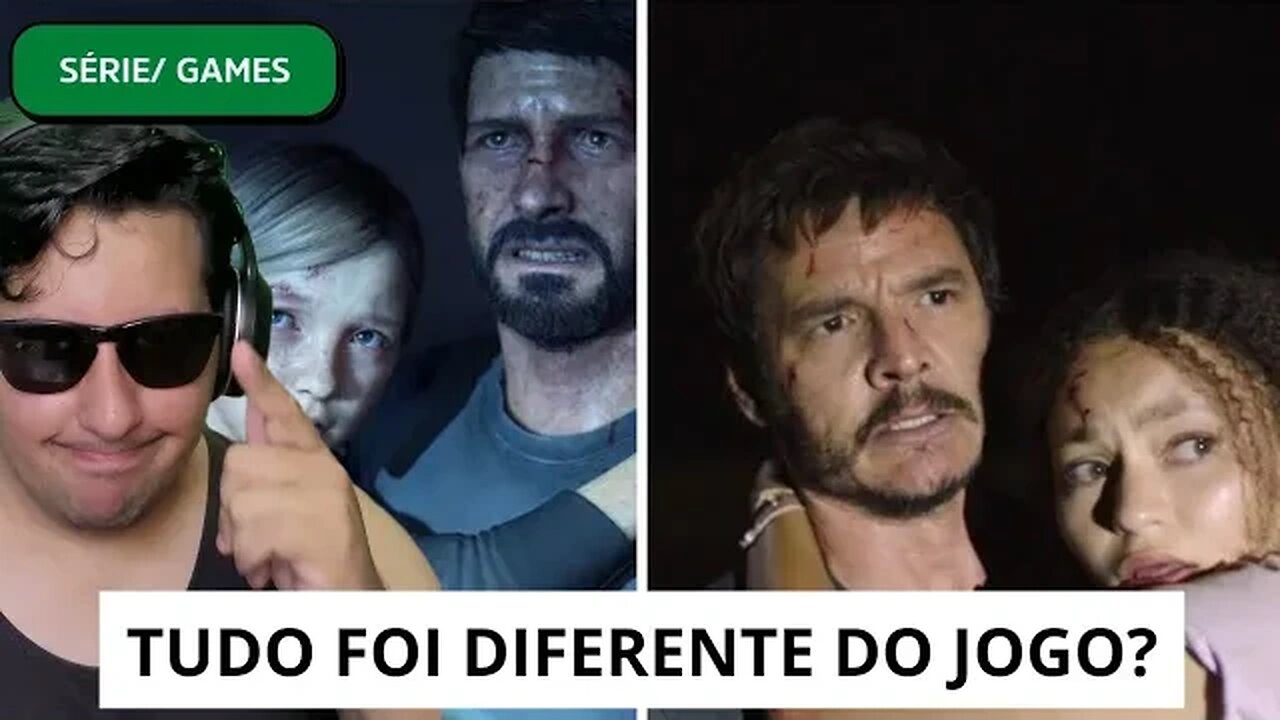 MAIORES DIFERENÇAS ENTRE A SÉRIE THE LAST OF US E O JOGO ORIGINAL