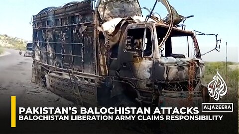 Balochistan attacks: BLA claims responsibility for multiple attacks in southwestern Pakistan