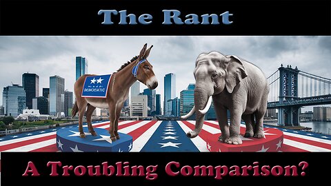 The Rant-A Troubling Comparison?