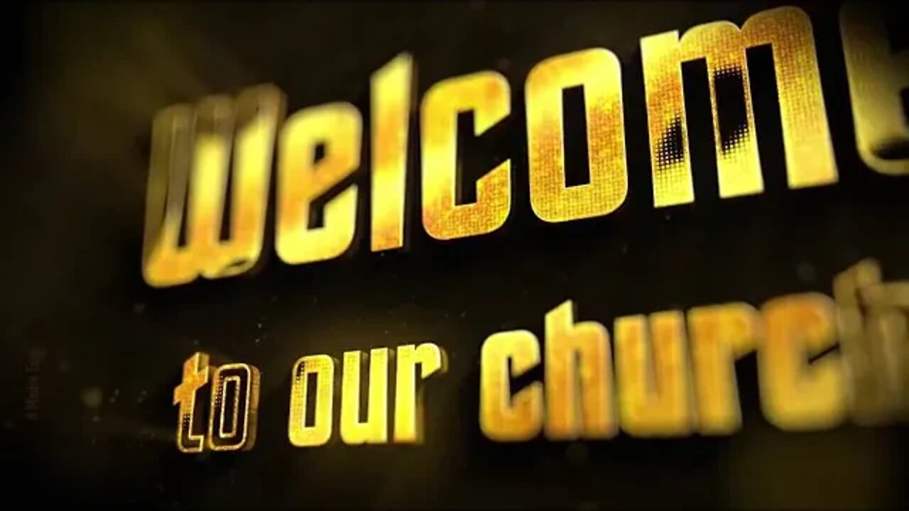 Welcome To Our Church