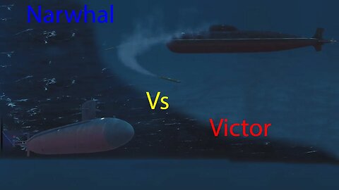 Narwhal Vs Victor - Mk48 Vs Set-65 - Cold Waters with Epic Mod