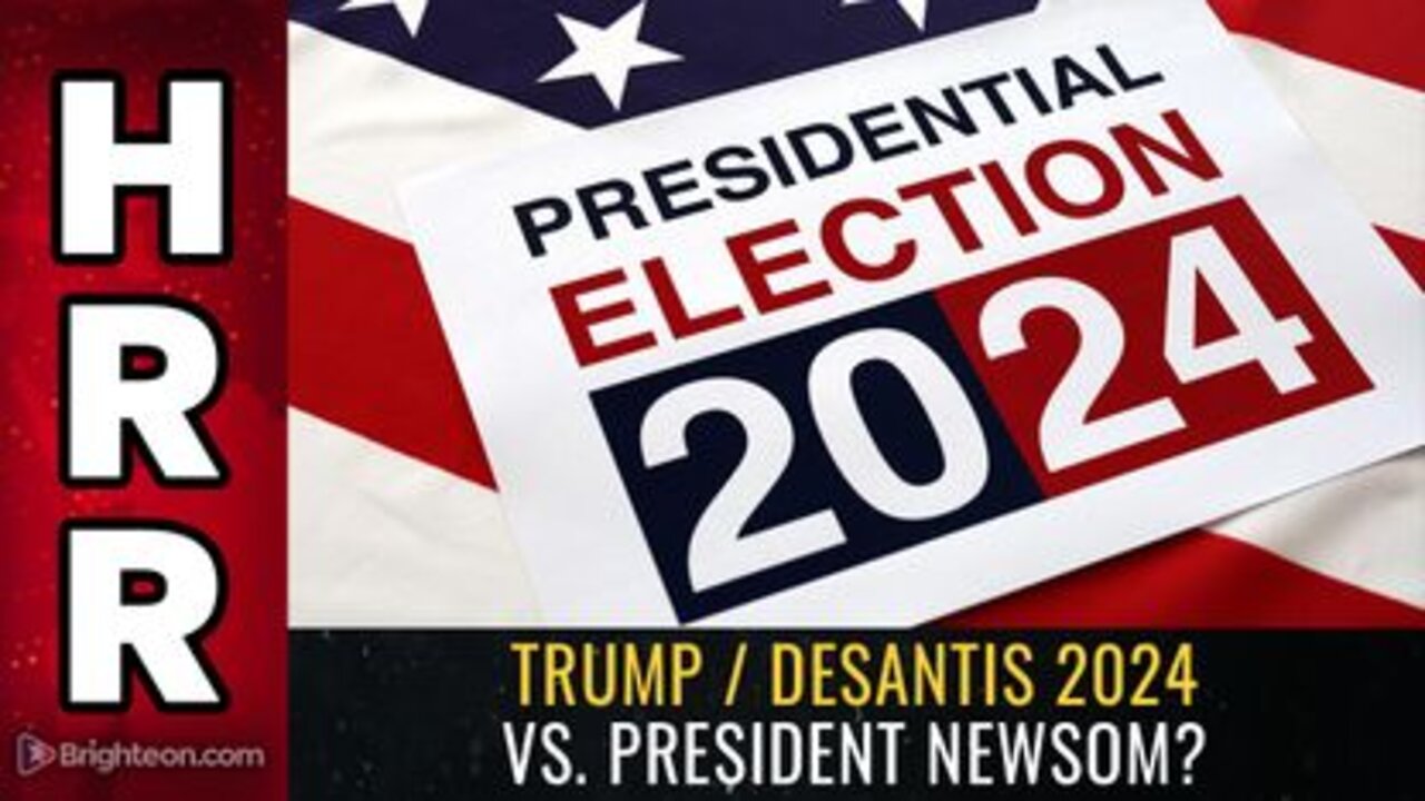 07-23-22 - Trump DeSantis 2024 vs. PRESIDENT NEWSOM