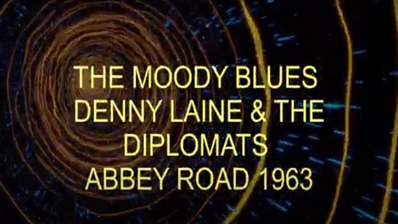 DENNY LAINE & THE DIPLOMATS - FOREVER AND A DAY 1963- THE MOODY BLUES