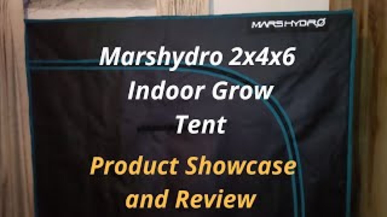 Mars Hydro Indoor Grow Tent Product Review! - 2x4x6 Grow Tent