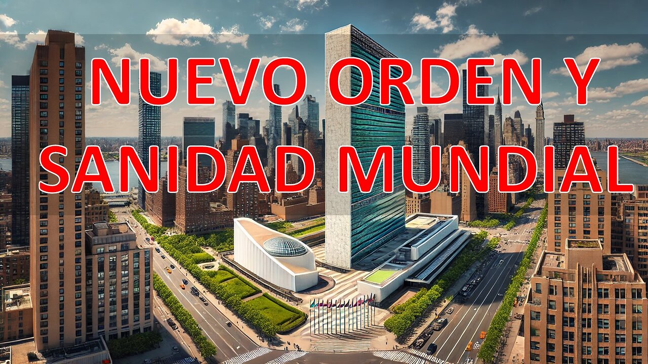 Nuevo Orden y Salud Mundial: ¿Estás Preparado?