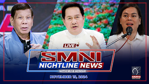 LIVE: SMNI Nightline News with MJ Mondejar & Admar Vilando | November 15, 2024 - Biyernes