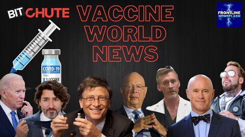 VACCINE WORLD NEWS from BitChute