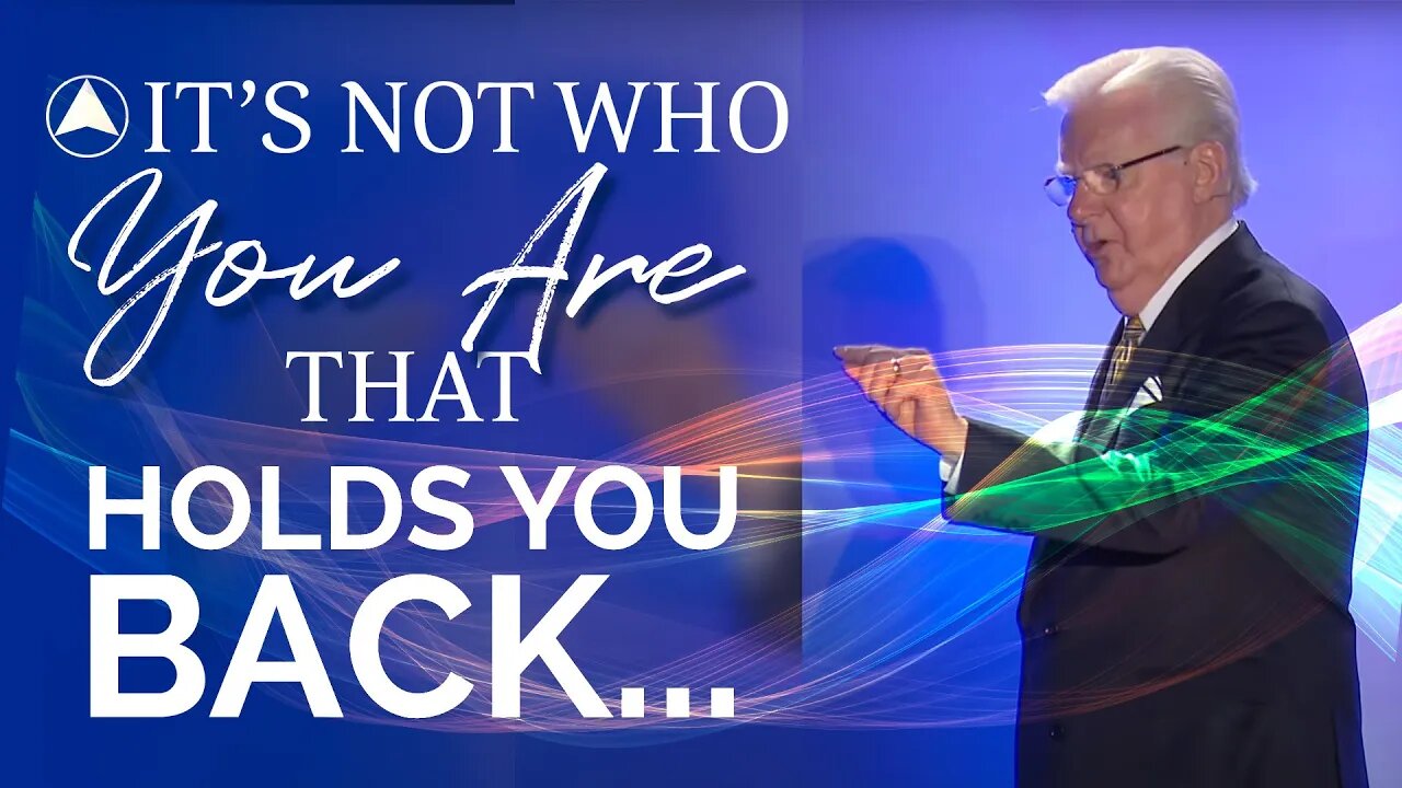 It's Not Who You Are That Holds You Back | Bob Proctor