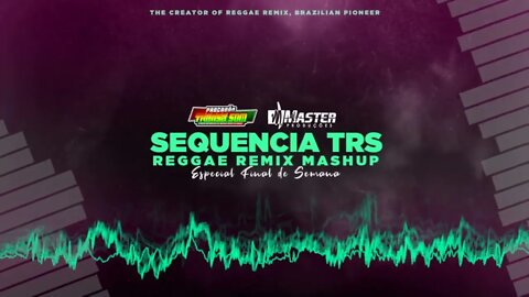 ESPECIAL FIM DE SEMANA / REGGAE REMIX / MASHUP / ❤️💛💚@MASTER PRODUÇÕES REGGAE REMIX