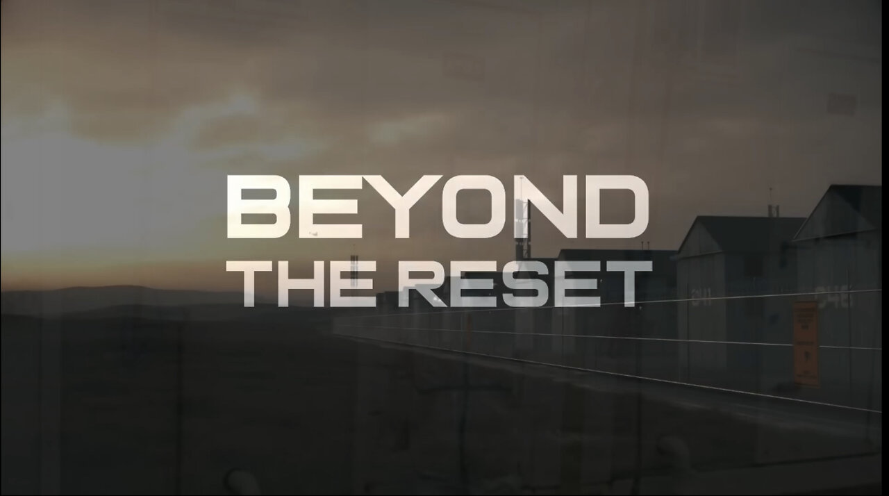 Beyond the Reset: The REAL story