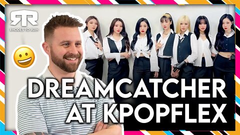 DREAMCATCHER (드림캐쳐) - 'Behind the scenes at "KPOPFLEX" (Reaction)