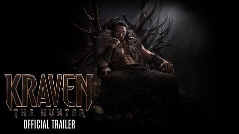 KRAVEN The Hunter - Trailer