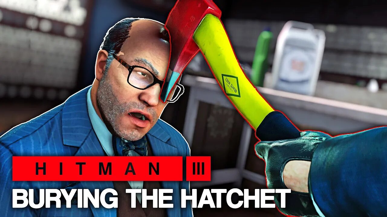 HITMAN™ 3 - Burying The Hatchet (Silent Assassin)