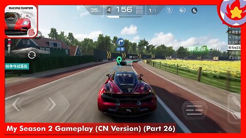 My Season 2 Gameplay (CN Version) (Part 26) | Racing Master