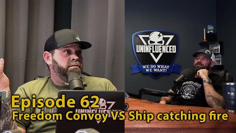 Freedom Convoy VS Ship catching fire | Episode 62