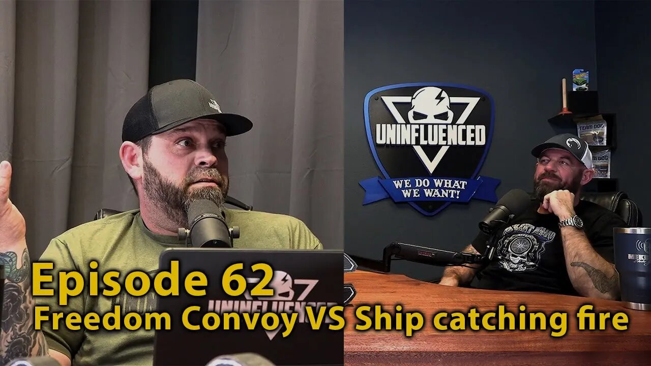Freedom Convoy VS Ship catching fire | Episode 62