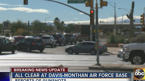 All clear given at Davis Monthan Air Force base after lockdown