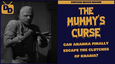 The Mummy's Curse - Movie Review | Kharis' Final Chapter | 1944