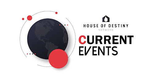 Current Events: China, Taiwan & Prophetic Perspective | House Of Destiny Network