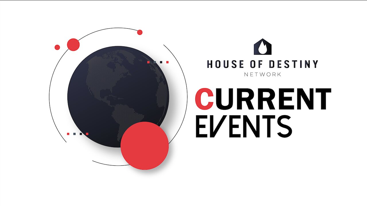 Current Events: China, Taiwan & Prophetic Perspective | House Of Destiny Network